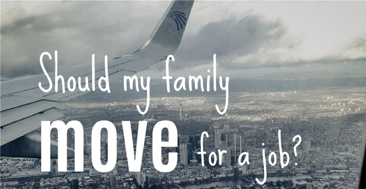 Should My Family Move For a Job?: The Relo Down Low